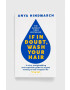 Bloomsbury Publishing PLC könyv If In Doubt Wash Your Hair Anya Hindmarch - Pepit.hu