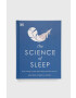 Dorling Kindersley Ltd könyv The Science of Sleep Heather Darwall-Smith - Pepit.hu