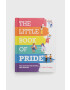 Ryland Peters & Small Ltd könyv The Little Book Of Pride Lewis Laney - Pepit.hu