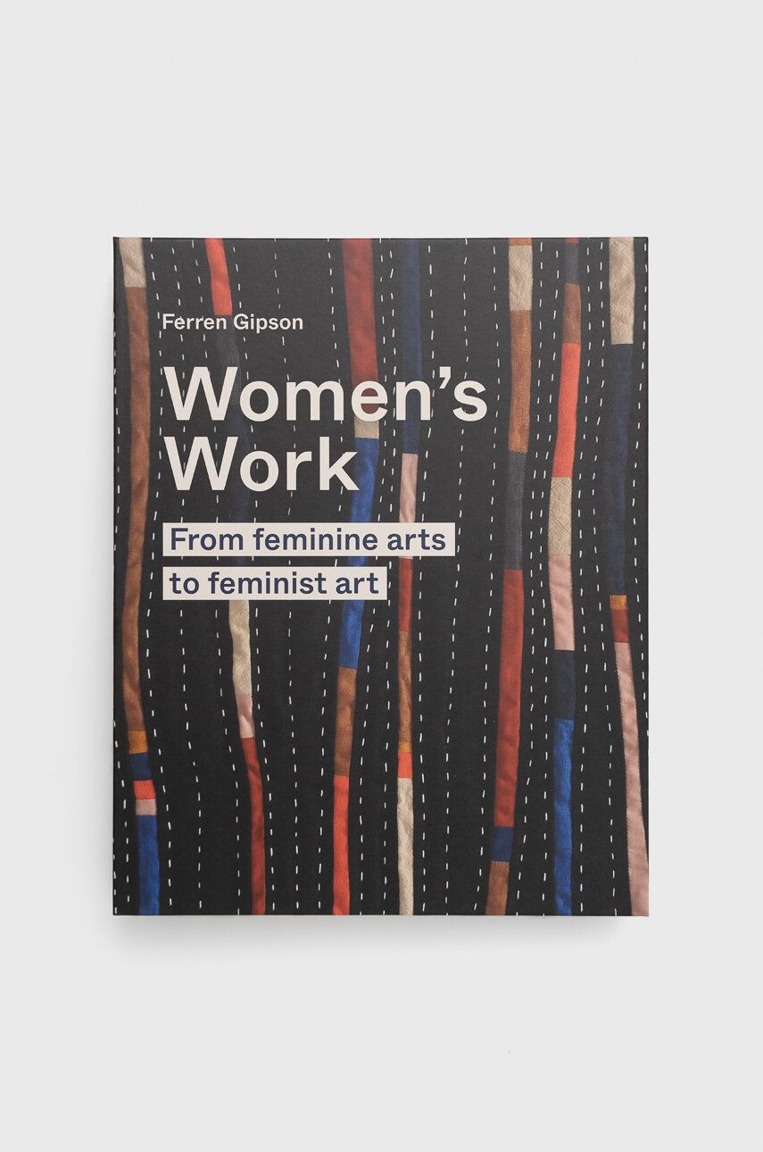 Frances Lincoln Publishers Ltd könyv Women's Work Ferren Gipson - Pepit.hu