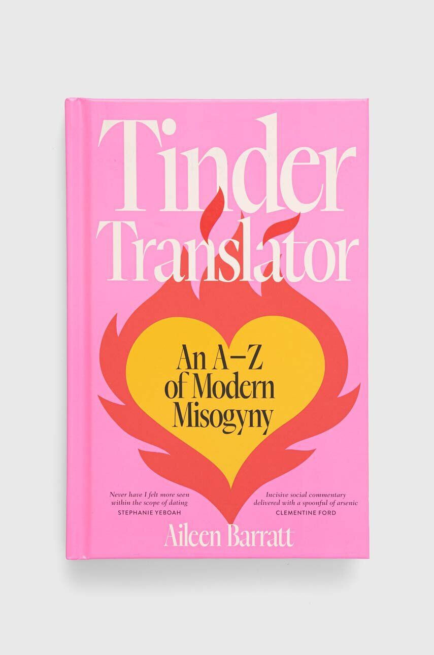 Hardie Grant Books (UK) könyv Tinder Translator Aileen Barratt - Pepit.hu