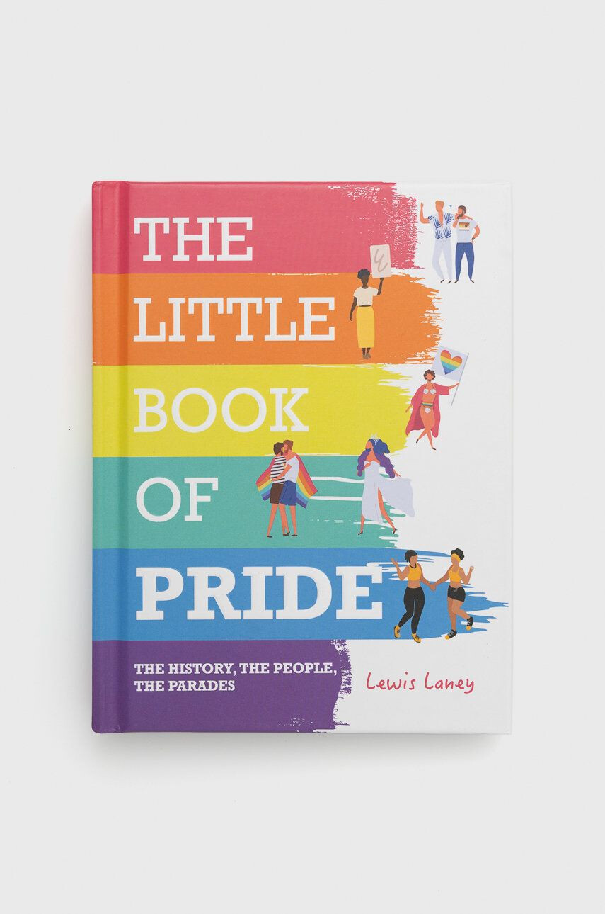 Ryland Peters & Small Ltd könyv The Little Book Of Pride Lewis Laney - Pepit.hu